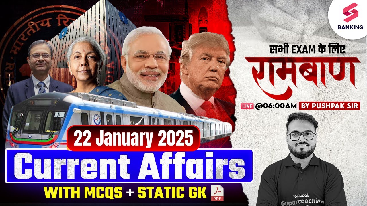 22 january 2025 current affairs for banking exam 2025 daily current