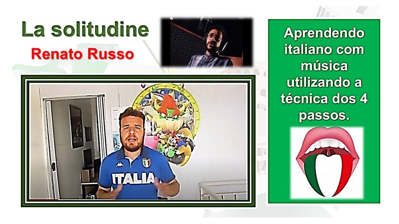 Aprendendo italiano com música utilizando a técnica dos 4 passos. (La Solitudine - Renato Russo)