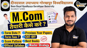 DDU Gorakhpur University M.com Entrance 2025 Complete Details | Form Date, Fees, Seats, Exam Pattern
