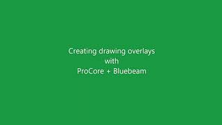 Bluebeam + ProCore Overlays