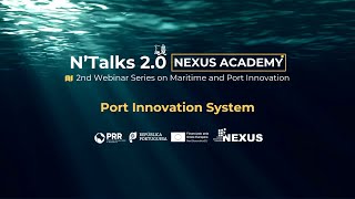 NTalks 2.0 - Webinar 08 - Port Innovation System