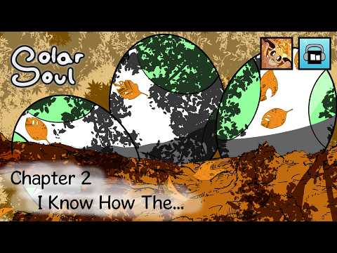 Solar Soul - Chapter 2 - I Know How The