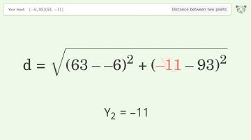 Find the distance between two points p1 (-6,93) and p2 (63,-11): Step-by-Step Video Solution