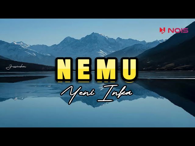 Nemu - Yeni Inka || Lirik Lagu class=