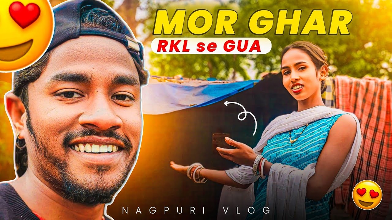 Mor Janni Kar GHAR AHO !! Rkl To Gua !! Nagpuri Vlog 🥰