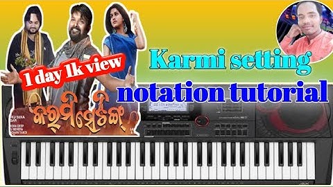 KARMI SETTING PIANO NOTATION TUTORIAL ||KHIROD JAMUDALIA||KHIROD OFFICIAL