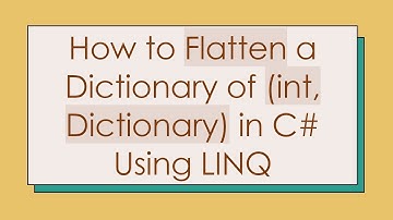 How to Flatten a Dictionary of (int, Dictionary) in C# Using LINQ