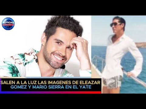 Salen a la luz las imágenes de Eleazar Gómez y Mario Sierra en el yate