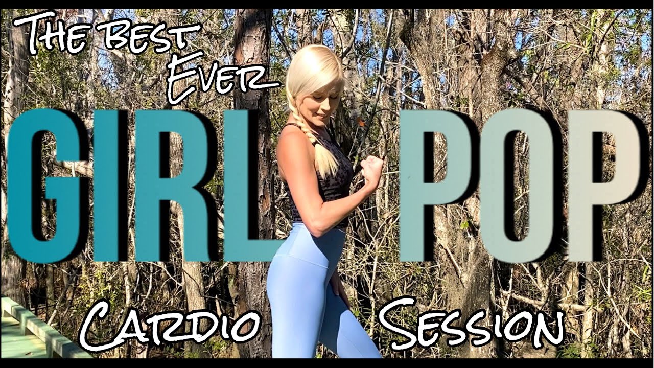 The Best Ever Girl Pop Cardio Session