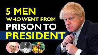 5 Men Who Went From Prison To President - Presidents Who were Once Prisoners