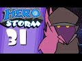 HeroStorm Ep31 Within Arms Length