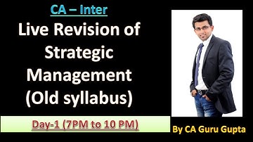 lecture 1 / Revision of Strategic Management (Old) / Jan 2021 / By CA Guru Gupta