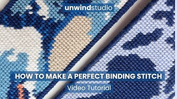 How to Make a Perfect Needlepoint Binding Stitch