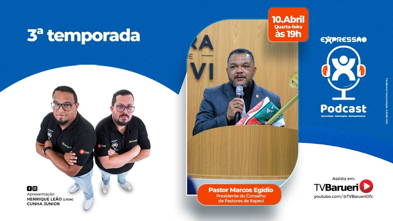 Pastor Marcos Egídio | Expressão Podcast – 10/04