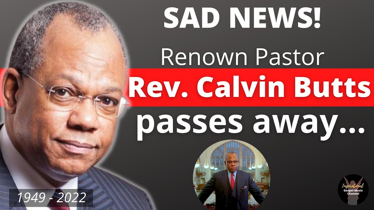 Pastor Calvin O Butts Dies at only 73! - YouTube
