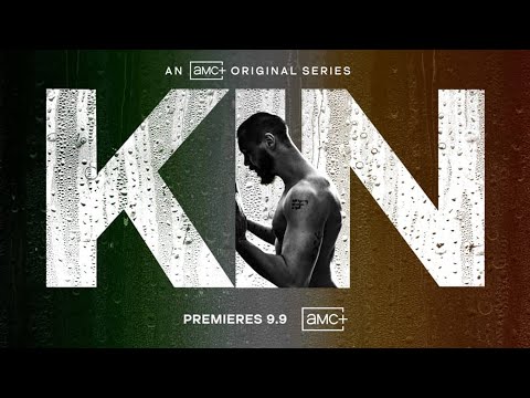 Kin | Season 1 (2021)   | AMC+ | Trailer OficiaL Legendado