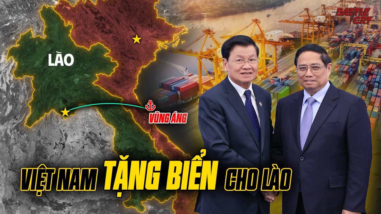 TÌNH BẠN TUYỆT VỜI VIỆT NAM VÀ LÀO ĐẰNG SAU CẢNG BIỂN VŨNG ÁNG - BÍ MẬT VỀ CÁNH CỬA VƯƠN RA BIỂN LỚN