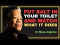 Put Salt in Your Toilet and Watch What God Does! || Dr Maya Angelou Motivational Speech