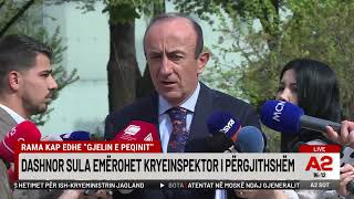 Dashnor Sula Emërohet Kryeinspektor I Përgjithshëm