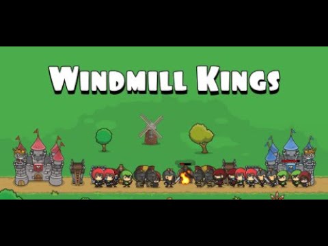 Windmill Kings: Part 1