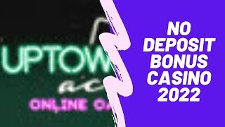 No Deposit Bonus Casino 2022 | Uptown Aces Casino