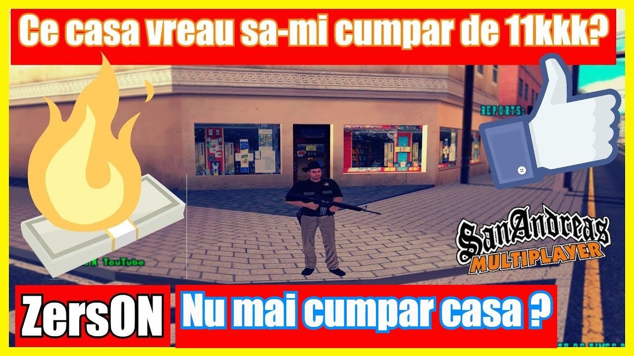 SA:MP Ep.98 | Nu mai cumpar casa de la CNN LS? romania currency