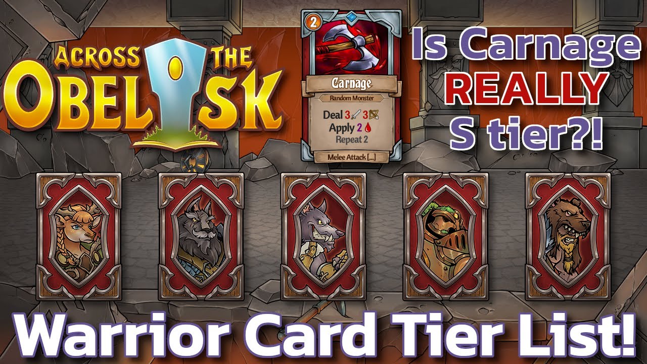 Across the Obelisk - Warrior Card Tier List for Obelisk Challenge ...
