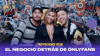 Ep 202 - The business behind Onlyfans feat Victoria Salazar