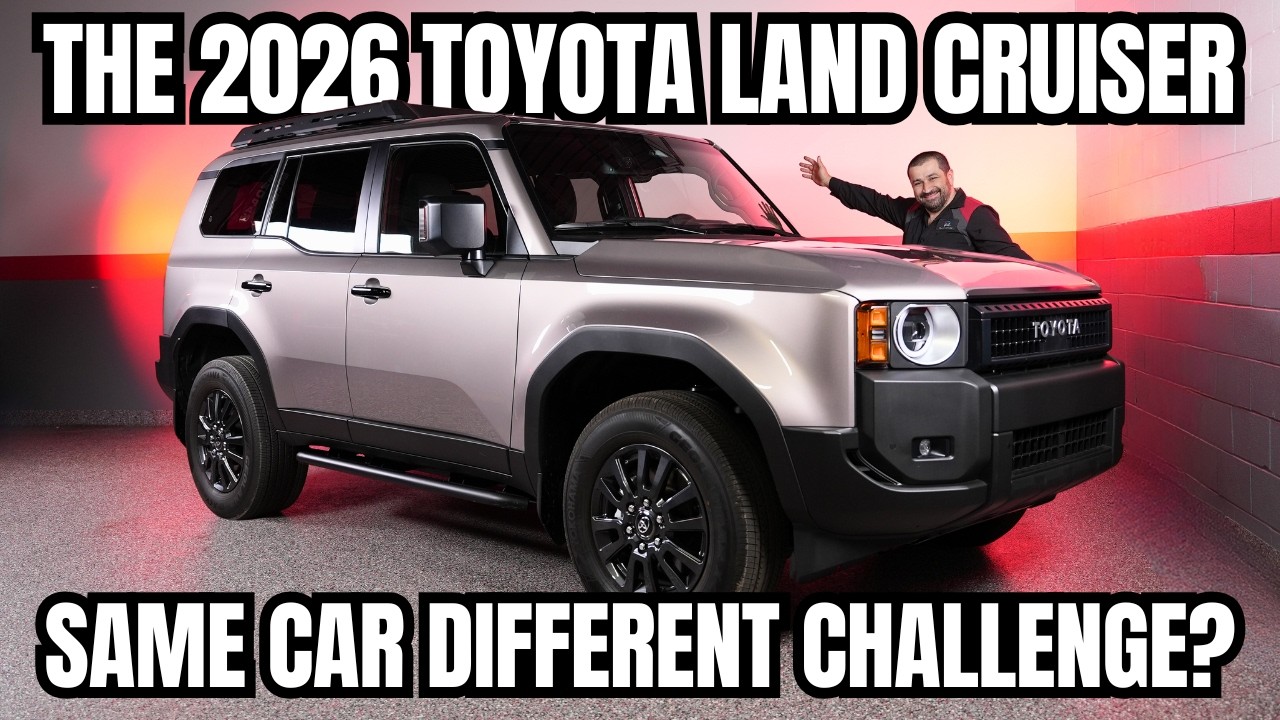 Should You Buy a 2026 Toyota Land Cruiser? Same Car But A