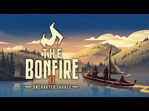 The Bonfire 2 Uncharted Shores