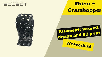 Parametric vase #2 - Design and 3D print - grasshopper and weaverbird tutorial