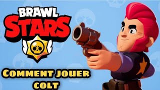 Guidecomment Jouer Colt