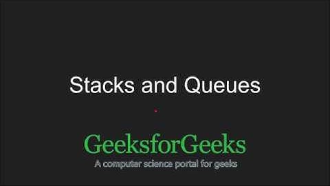 C++ Programming Language Tutorial | Stacks and Queues using STL | GeeksforGeeks