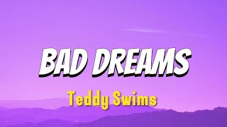 Teddy Swims - Bad Dreams (Lyrical Video)