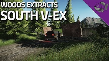 South V-Ex - Woods Extract Guide - Escape From Tarkov
