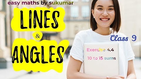 #9thMathematics#Lines&Angles#Exercise4.4:10to14sums