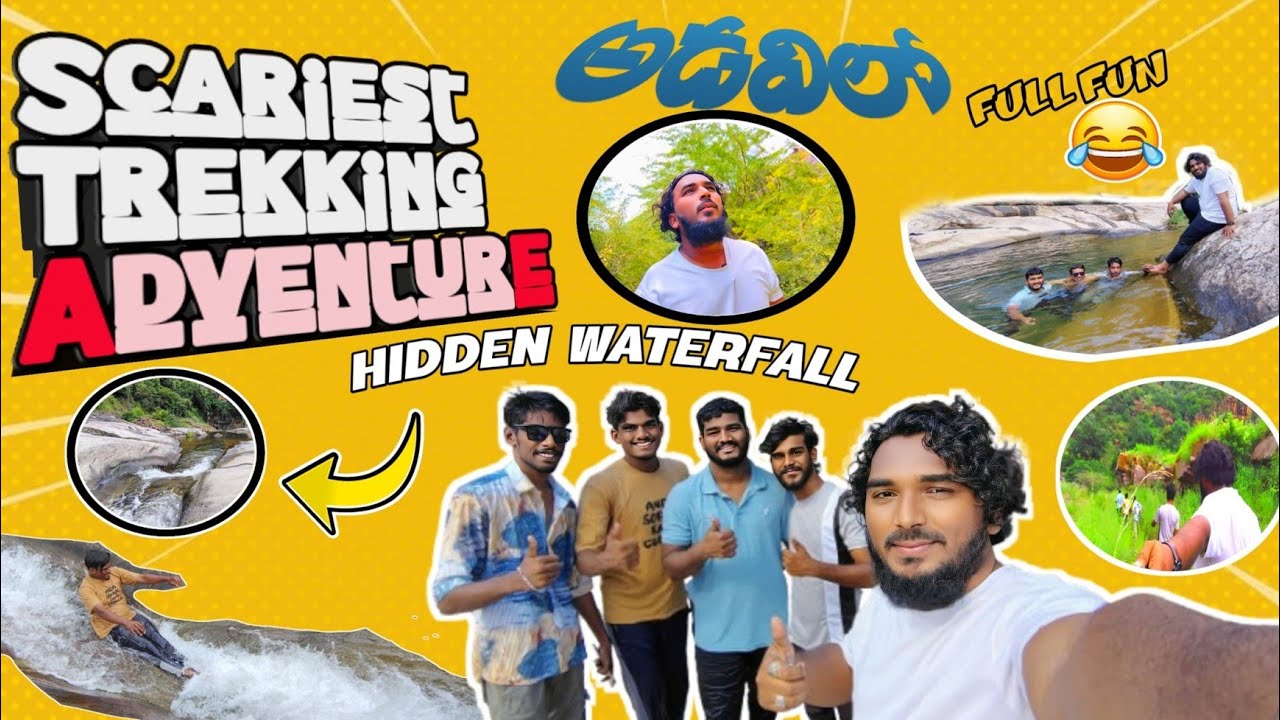 SCARIEST TREKKING ADVENTURE |