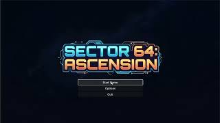Devlog 3 - Sector 64 Ascension