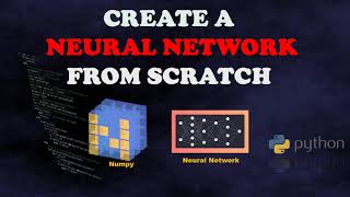 Create a neural network from scratch |Python |Jupyter Notebook