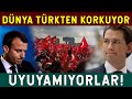 Türk Korkusu Bütün Dünyayı Sardı! UYUYAMIYORLAR!