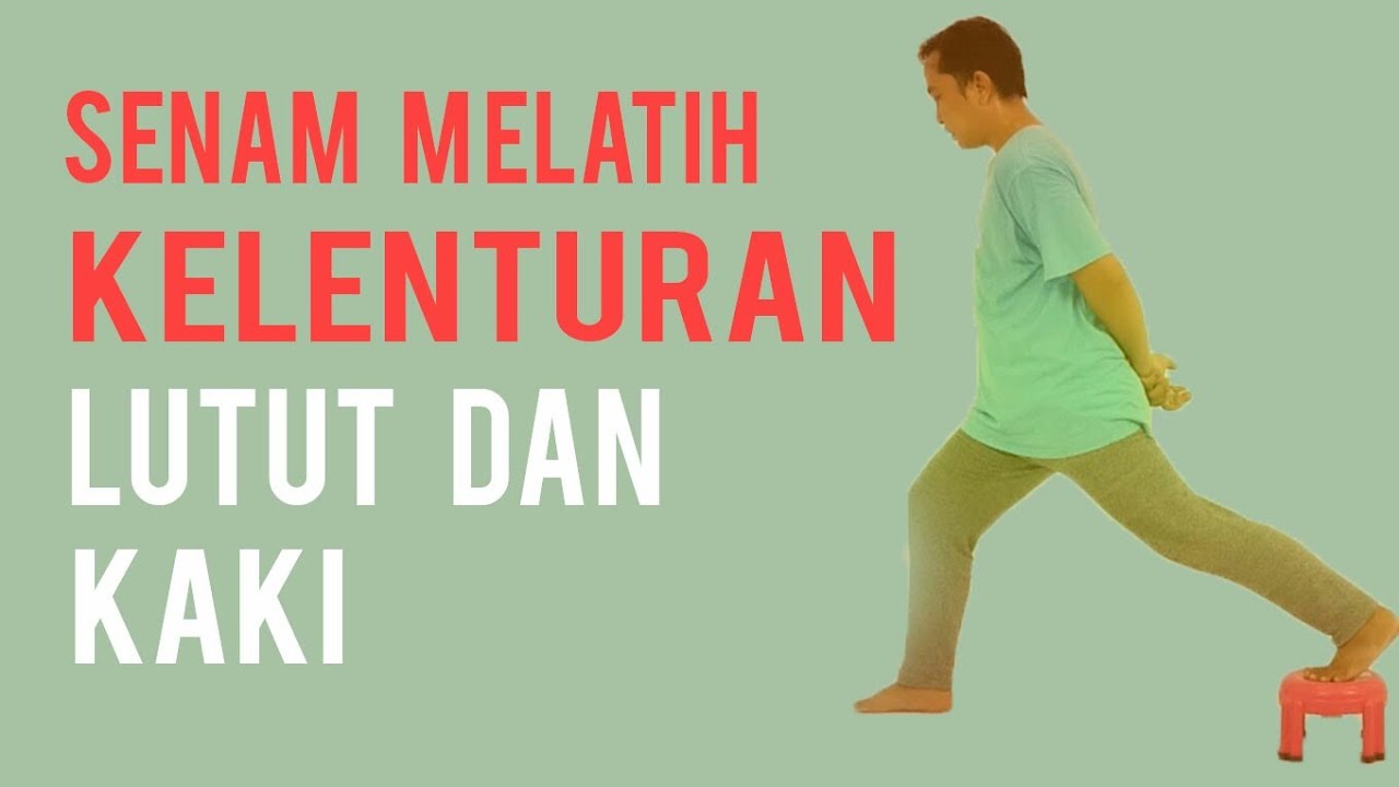 Senam Melatih Kelenturan Otot Kaki Dan Lutut Youtube Senam Melatih Kelenturan Otot Kaki Dan Lutut Youtube