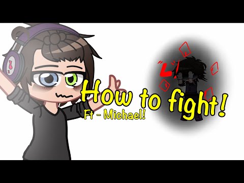 How To Fight! / [FEAT-MICHAEL AFTON] / FNAF / daave