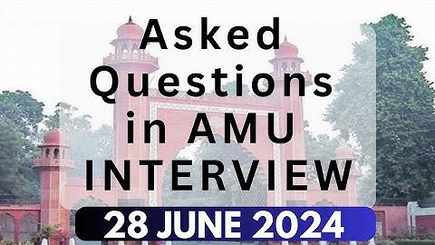 Aligarh Muslim University Interview Questions and Answers (2024) | 9th Entrance | 6th Entrance