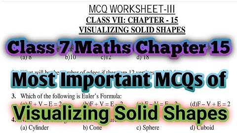 Important MCQS Class 7 Visualizing Solid Shapes Chapter 15 with Easy Tricks & Methods
