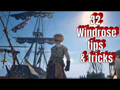32 Windrose Tips and tricks you need to see