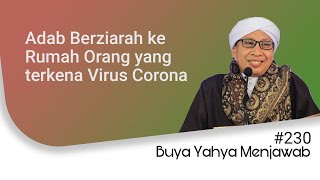 #230 Adab Berziarah ke Rumah Orang yang terkena Virus Corona | Buya Yahya Menjawab