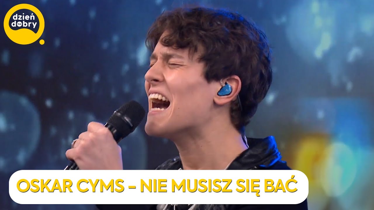 OSKAR CYMS - NIE MUSISZ SIĘ BAĆ | Dzień Dobry TVN