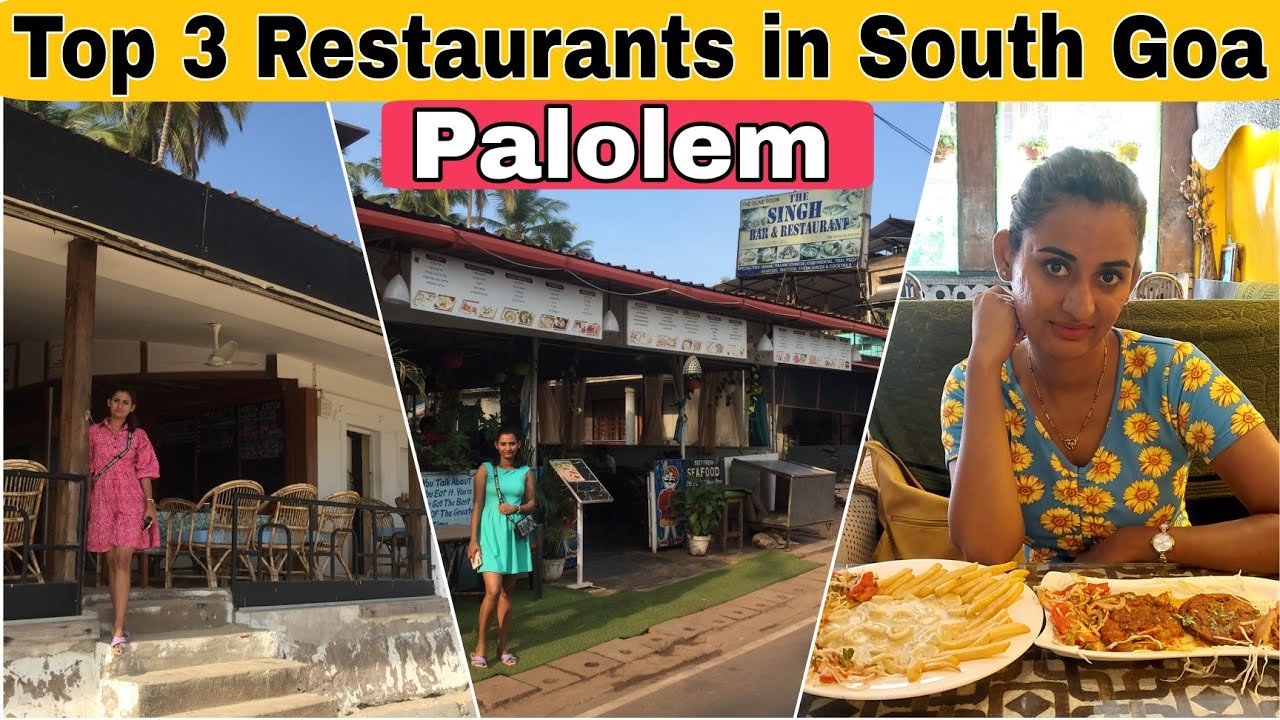 Top 3 Restaurants in South Goa ( Palolem ) | Family Restaurants in Palolem | 