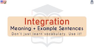 Integration Meaning : Definition of Integration