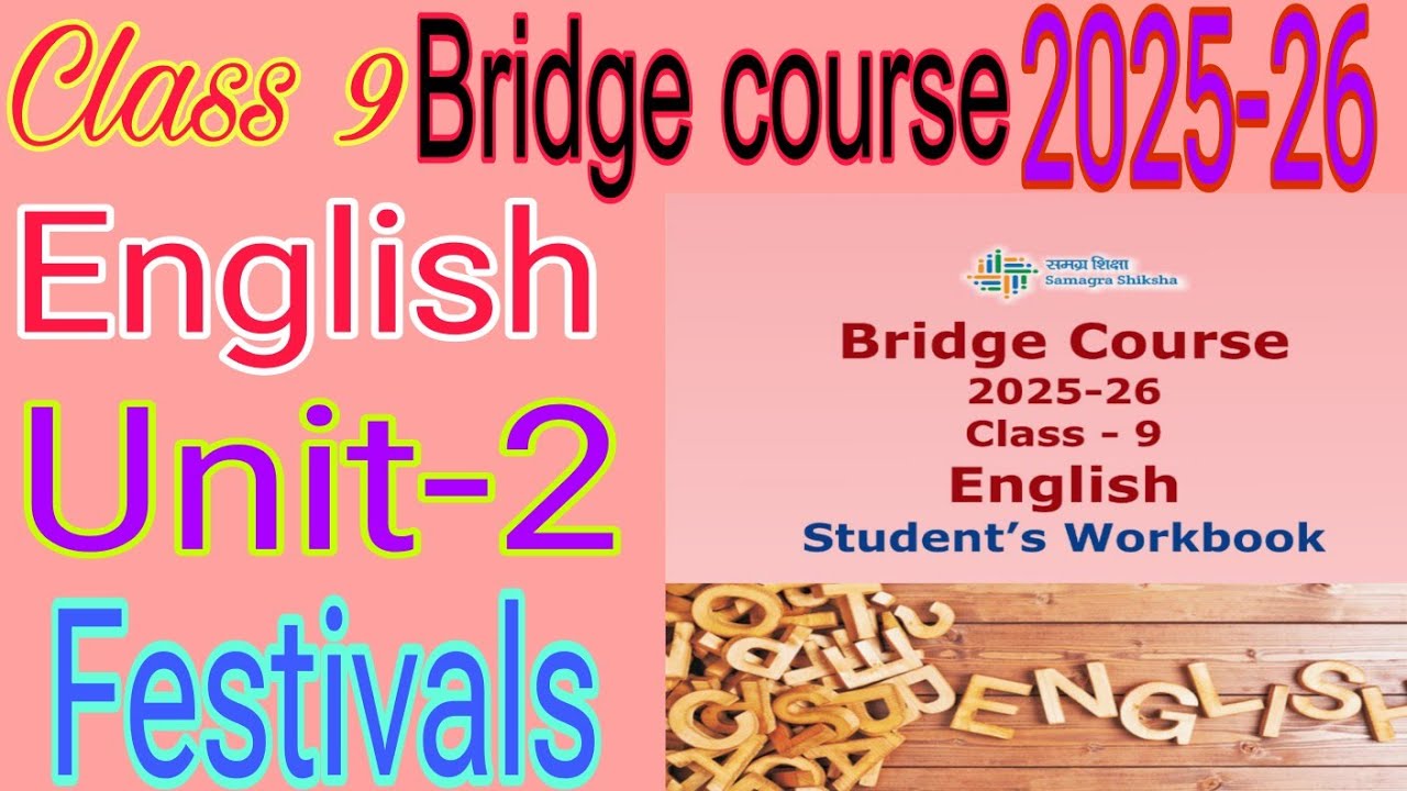 class 9th english bridge course 2025-26 unit-2 Festivals/ब्रिज कोर्स कक्षा 9वीं अंग्रेजी यूनिट 2